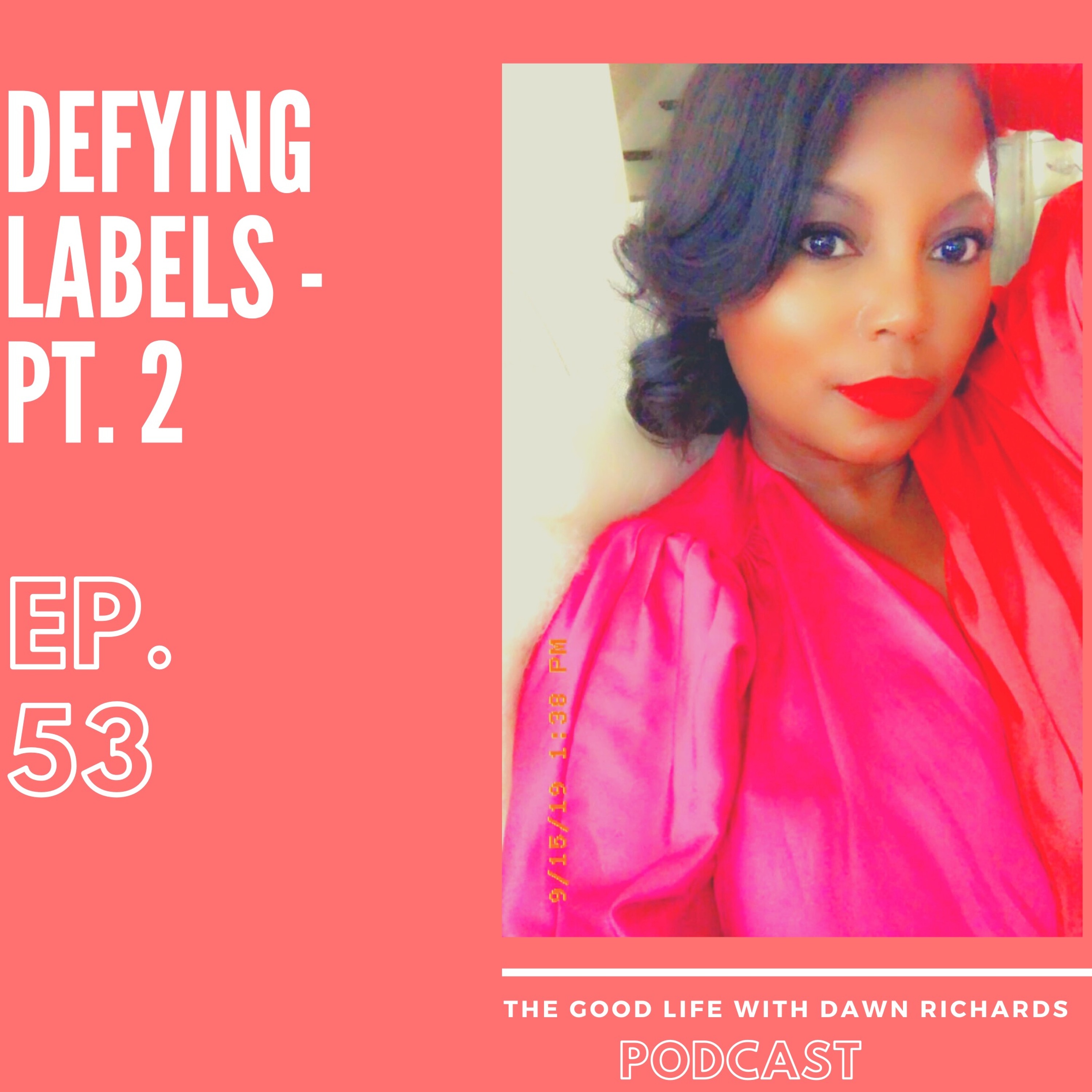 The Good Life with Dawn Richards