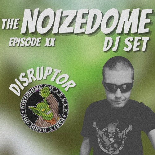 DISRUPTOR JANUARY 2025 ON THE NOIZEDOME DJSET EP#20