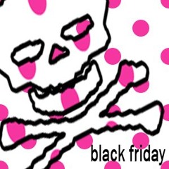 black friday 🛍️ (zombiebutnotdead)