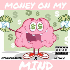 Money On My Mind ft Desauce