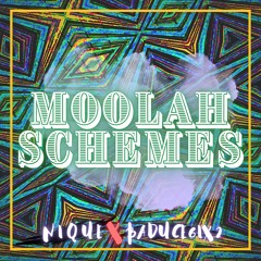 BadUCE6ix2- Moolah Schemes Ft. NIQUE
