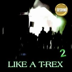 Loirexx - Like a T-Rex 2