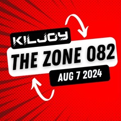 The Zone - Aug 7th 2024