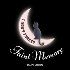 Faint Memory (희미한 기억)