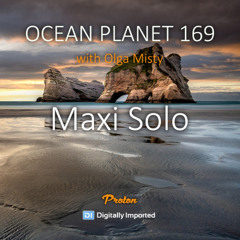 Maxi Solo - Ocean Planet 169 [July 2025]