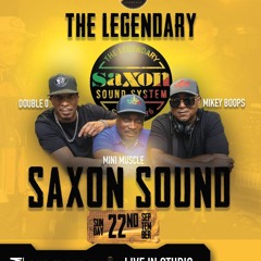 THE LEGENDARY SAXON SOUND LIVE DUBPLATE JUGGLING - 22.09.2024