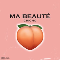 Chicho - Ma Beauté (prod. Came Beats)