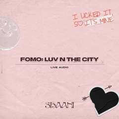 @soundsbyshaani - Live at Fomo: Luv N The City | RnB, Afrobeats, Amapiano + Alternative