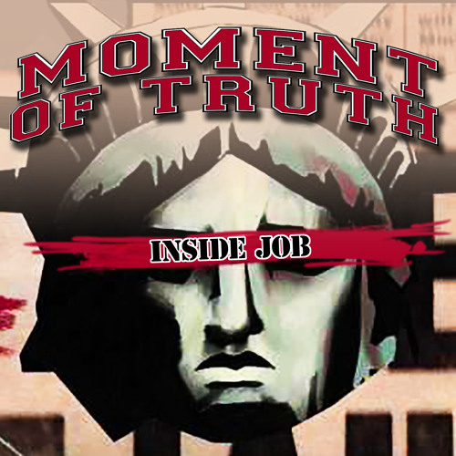 Stream Inside Job By Moment Of Truth Listen Online For Free On Soundcloud