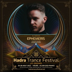 EPHEMERIS LIVE @ HADRA TRANCE FESTIVAL 2022 [26.08 | 07:00 / 08:00]