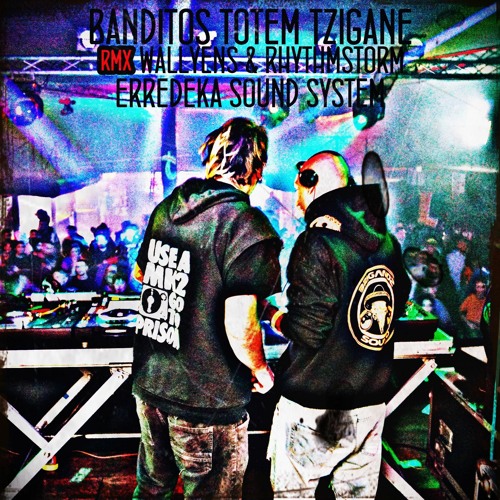 BANDITOS - Totem Tzigane (RhythmStorm & Wallyens RMX) preview