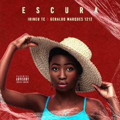Escura - Irineu Tc x Geraldo Marques1212