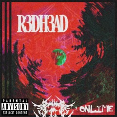 R3DH3AD [FEAT. onlyMe]