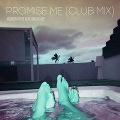 Promise Me (Club Mix) [feat. Darla Jade]
