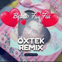 Bebito Fiu Fiu (Oxtek REMIX) FREE + PACK REGALO!