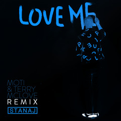 Love Me (MOTi & Terry McLove Remix - Extended Version)