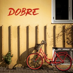 Dobre
