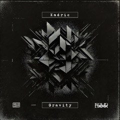 Gravity (Original Mix) - Kadric