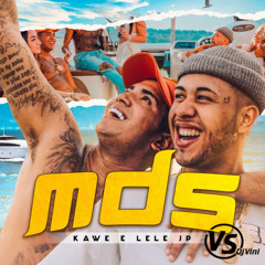 Kawe - MDS Part. Mc Lele JP ( Dj Vini Remix )