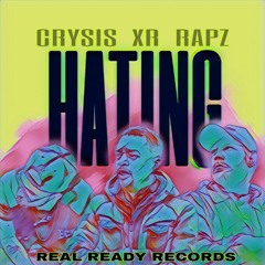 Rapz XR & Crysis - Hating On Me [Prod Zane98]