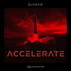 Djakar - Accelerate (Extended Version) [Solarsystem Records]