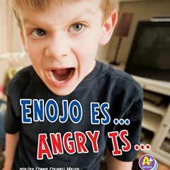 [GET] PDF EBOOK EPUB KINDLE Enojo es.../Angry Is... (Reconoce tus emociones/Know Your