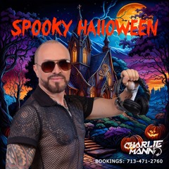 SPOOKY HALLOWEEN - Dj Charlie Mann