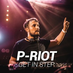 P-Riot DJ Set @ Get In Step
