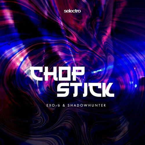 ChopStick! @ REBIRTH 29.07.22