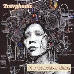 You Got My Everything