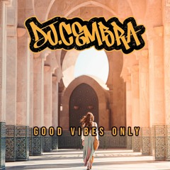 Dj Cembra - Good Vibes Only Mixtape