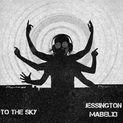 To the Sky ft. mabelx3