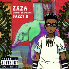 Zaza (Produced By Dice $hades)