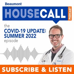 the COVID-19 Update: Summer 2022 episode