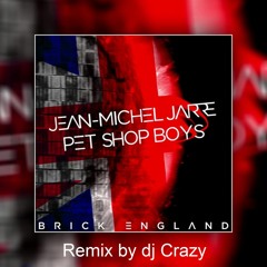 Jean - Michel Jarre -  Pet Shop Boys - Brick England - Remix By Dj Crazy