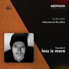 Metanoia pres. Less is More △ Sound Design [Autumn]