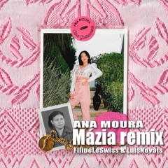 Ana Moura - Mazia (FilipeLeSwiss & LuisNovais Remix)Free Download