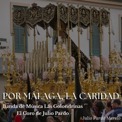 Por Málaga, la Caridad (feat. Julio Pardo Merelo)