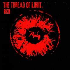 The Thread Of Light