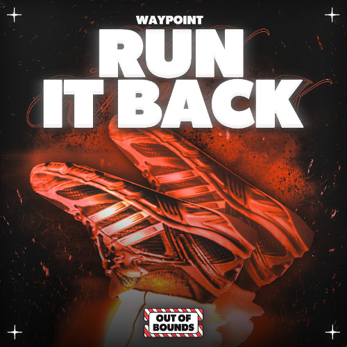 Waypoint - Run It Back (Free Download)