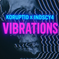 KORUPTID- GOOD VIBRATIONS REMIX (FREE DOWNLOAD)