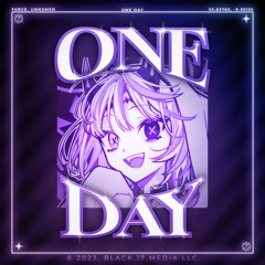 One Day - FXRCE x UNNXMED