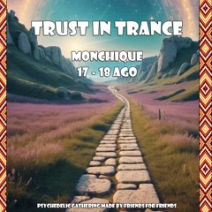 Trust In Trance Goa DJ-Set@Monchique 17-18/08/24