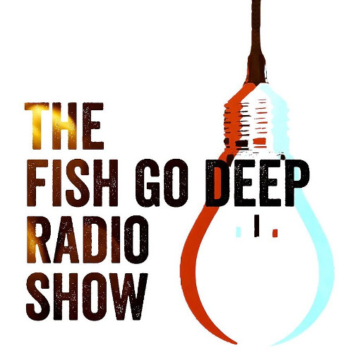 Fish Go Deep Radio 2025-6-320
