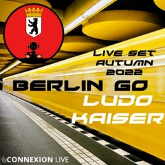 Ludo Kaiser Live Set Berlin Go Autumn 2022 Connexion Live