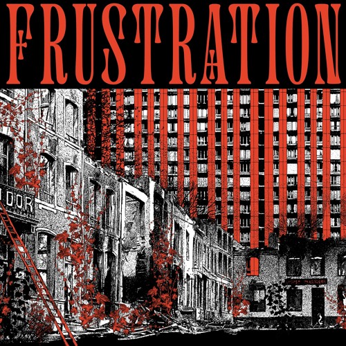 FRUSTRATION - ODDITIES