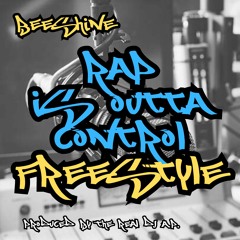 Rap Is Outta Control Freestyle (Shade 45 / Sirius XM Premiere)