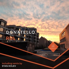 Donatello - Rul (Stan Kolev Remix)