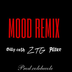 MOOD REMIX FEAT ZI THA GOD & ALTER