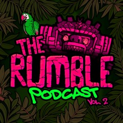 The Rumble Podcast - 002